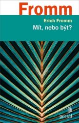 Mít, nebo být? Mít, nebo být?