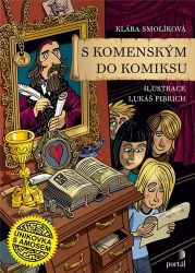 S Komenským do komiksu - Únikovka s Amosem - Klára Smolíková - Komiksy pro děti S Komenským do komiksu - Únikovka s Amosem