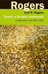 Teorie a terapie osobnosti a další práce z let 1942–1987 Teorie a terapie osobnosti a další práce z let 1942–1987