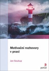 Motivační rozhovory v praxi Motivační rozhovory v praxi