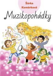 Muzikopohádky - Šárka Komárková - Pedagogika Muzikopohádky