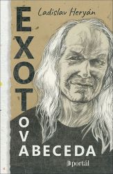 Exotova abeceda - Ladislav Heryán - Křesťanství Exotova abeceda