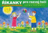 Říkanky pro rozvoj řeči - Jednoduché logopedické básničky s ilustracemi - Jitka Tučková - Pedagogika Říkanky pro rozvoj řeči - Jednoduché logopedické básničky s ilustracemi