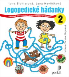 Logopedické hádanky 2 - Zamotané veršovánky k procvičování výslovnosti Logopedické hádanky 2 - Zamotané veršovánky k procvičování výslovnosti