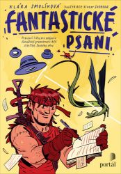 Fantastické psaní - Pracovní listy pro podporu čtenářské gramotnosti dětí staršího školníh Fantastické psaní - Pracovní listy pro podporu čtenářské gramotnosti dětí staršího školníh