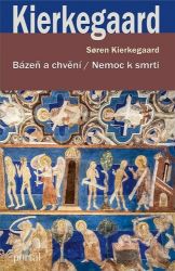 Bázeň a chvění / Nemoc k smrti Bázeň a chvění / Nemoc k smrti