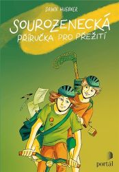 Sourozenecká příručka pro přežití - Dawn Huebner - Partnerské vztahy Sourozenecká příručka pro přežití
