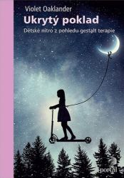Ukrytý poklad - Dětské nitro z pohledu gestalt terapie Ukrytý poklad - Dětské nitro z pohledu gestalt terapie
