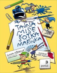 Tajná mise šotka Mařínka - Ilona Fišerová - Dobrodružné knihy pro děti Tajná mise šotka Mařínka