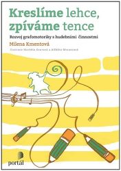 Kreslíme lehce, zpíváme tence - Rozvoj grafomotoriky s hudebními činnostmi
