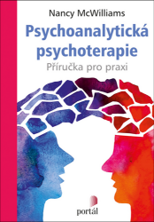 Psychoanalytická psychoterapie - Příručka pro praxi Psychoanalytická psychoterapie - Příručka pro praxi