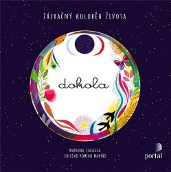 Dokola - Zázračný koloběh života Dokola - Zázračný koloběh života