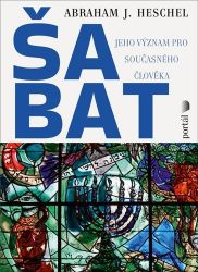 Šabat - Jeho význam pro současného člověka Šabat - Jeho význam pro současného člověka