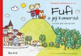 Fufi a její kamarádi - Cvičení pro rozvoj řeči - Kateřina Šafářová,Michaela Chotěborová,Denisa Strobelová - Předškolní výuka Fufi a její kamarádi - Cvičení pro rozvoj řeči