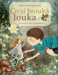 Co si brouká louka - Daniela Krolupperová - Beletrie pro děti a mládež Co si brouká louka