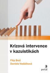 Krizová intervence v kazuistikách Krizová intervence v kazuistikách