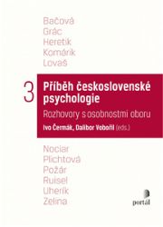 Příběh československé psychologie III. - Ivo Čermák - Psychologie Příběh československé psychologie