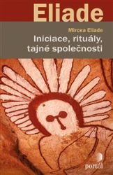 Iniciace, rituály, tajné společnosti Iniciace, rituály, tajné společnosti