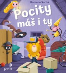 Pocity máš i ty - Romana Suchá - Populárně naučná literatura pro děti Pocity máš i ty