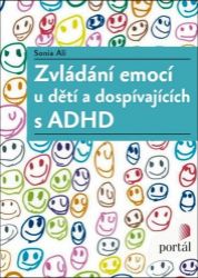 Zvládání emocí u dětí a dospívajících s ADHD