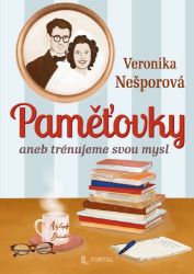 Paměťovky aneb trénujeme svou mysl Paměťovky aneb trénujeme svou mysl