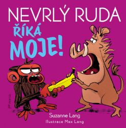Nevrlý Ruda říká MOJE! Nevrlý Ruda říká MOJE!