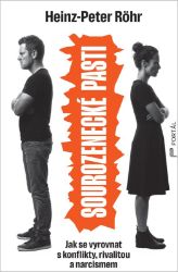 Sourozenecké pasti - Jak se vyrovnat s konflikty, rivalitou a narcismem - Heinz-Peter Röhr - Psychologie Sourozenecké pasti