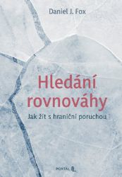 Hledání rovnováhy - Jak žít s hraniční poruchou