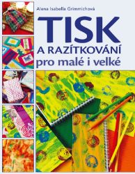 Tisk a razítkování pro malé i velké Tisk a razítkování pro malé i velké