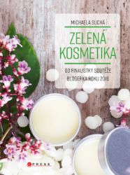 Zelená kosmetika - Michaela Suchá - Hobby Zelená kosmetika