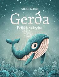 Gerda, příběh velryby Gerda, příběh velryby