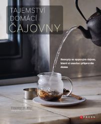 Tajemství domácí čajovny - kolektiv autorů,Timothy D'Offay - Nápoje a koktejly Tajemství domácí čajovny