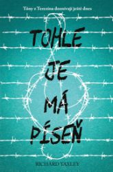 Tohle je má píseň - Richard Yaxley - Historické romány Tohle je má píseň