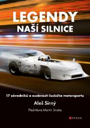 Legendy naší silnice Legendy naší silnice
