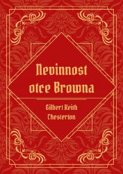 Nevinnost otce Browna - Gilbert Keith Chesterton - Světové detektivky Nevinnost otce Browna