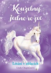 Kouzelný jednorožec: Létání v oblacích - Linda Chapman - Detektivky pro děti Kouzelný jednorožec: Létání v oblacích