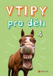 Vtipy pro děti 4 - Zuzana Neubauerová - Vtipné knihy pro děti Vtipy pro děti 4
