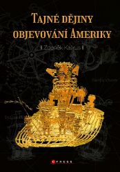 Tajné dějiny objevování Ameriky Tajné dějiny objevování Ameriky