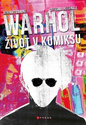 Andy Warhol: Život v komiksu Andy Warhol: Život v komiksu