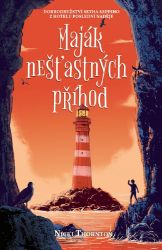 Maják nešťastných příhod - Nicki Thornton - Romány pro dívky Maják nešťastných příhod