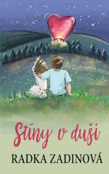 Stíny v duši - Radka Zadinová - Knihy pro dívky Stíny v duši