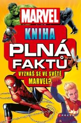 Marvel: Kniha plná faktů - Melanie Scott - Dětské Marvel: Kniha plná faktů