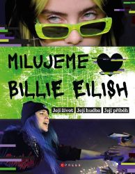 Milujeme Billie Eilish! Milujeme Billie Eilish!