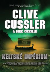 Keltské impérium - Clive Cussler,Dirk Cussler - Thrillery Keltské impérium