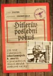 Hitlerův poslední pokus - Jeremy Dronfield - Literatura faktu Hitlerův poslední pokus