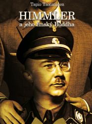 Himmler a jeho finský buddha - Tapio Tamminen - Politici Himmler a jeho finský buddha