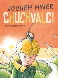 Chuchvalci - Jochem Myjer - Dobrodružné knihy pro děti Chuchvalci