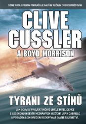 Tyrani ze stínů - Clive Cussler - Thrillery Tyrani ze stínů