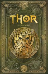 Thor v zemi obrů - Sergio A. Sierra - Young Adult Thor v zemi obrů