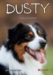 Dusty: Velký hrdina - Jan Andersen - Dobrodružné knihy pro děti Dusty: Velký hrdina